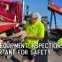 Regular Equipment Inspections Important for Safety