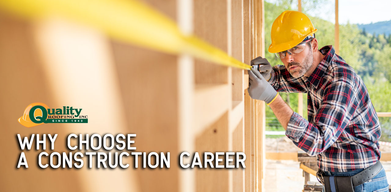 Why Choose a Construction Career