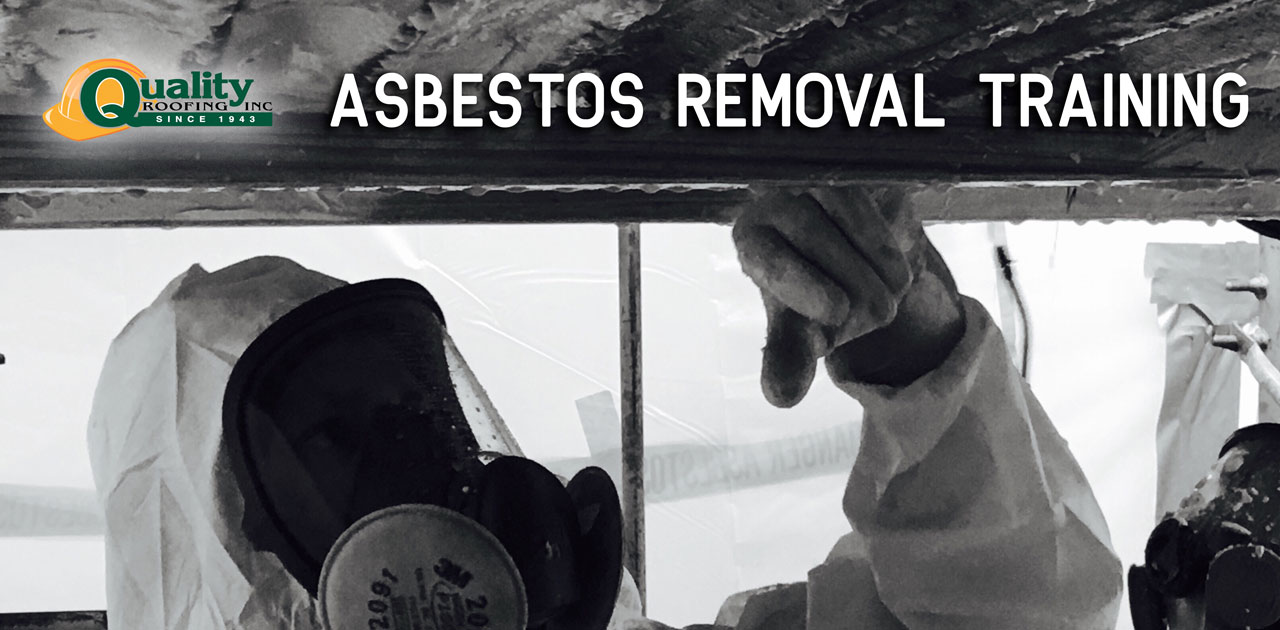 Quality Roofing Certified in Asbestos Containing Materials Removal