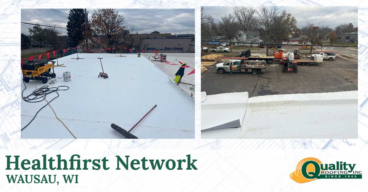 Quality Roofing Inc Successfully Completes Roofing Project for HealthFirst in Wausau, WI
